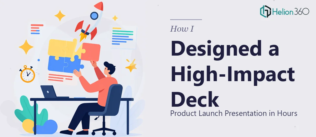 How I Designed a High-Impact Product Launch Presentation Deck in Hours