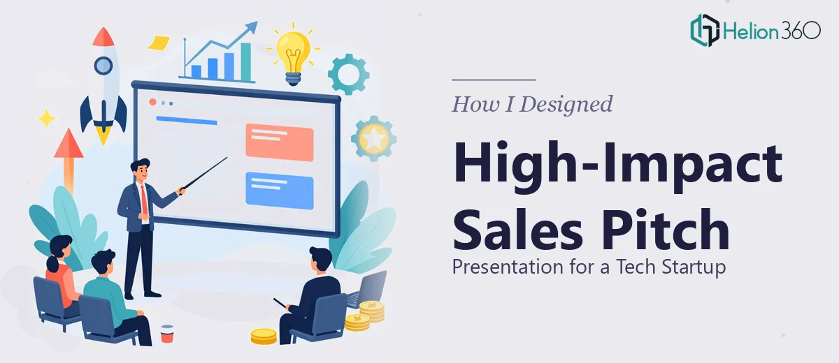 How I Designed a High-Impact Sales Pitch Presentation for a Tech Startup