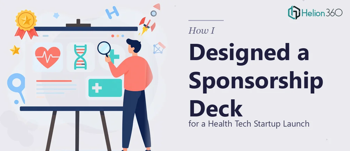 How I Designed a High-Impact Sponsorship Deck for a Health Tech Startup Launch