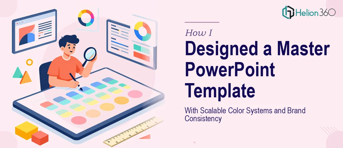How I Designed a Master PowerPoint Template With Scalable Color Systems and Brand Consistency
