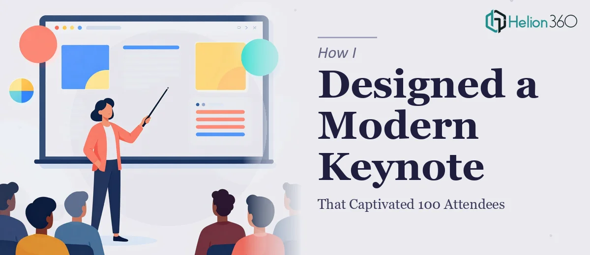 How I Designed a Modern Keynote Presentation That Captivated 100 Attendees