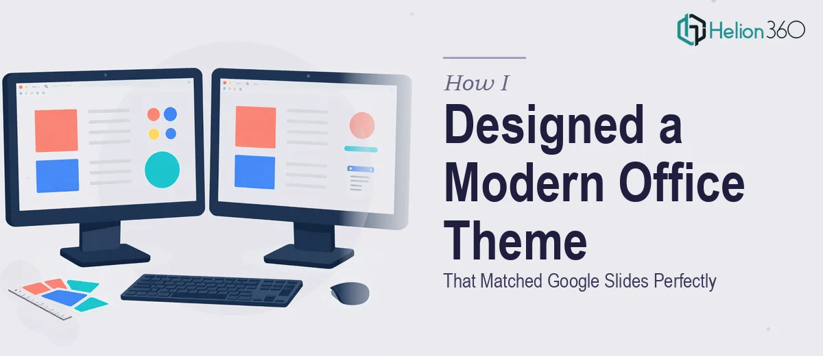 How I Designed a Modern Microsoft Office Theme That Matched Google Slides Perfectly