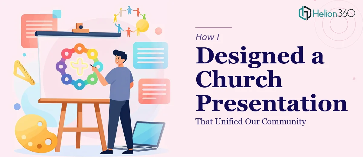 How I Designed a Modern PowerPoint Presentation That Unified Our Church Community
