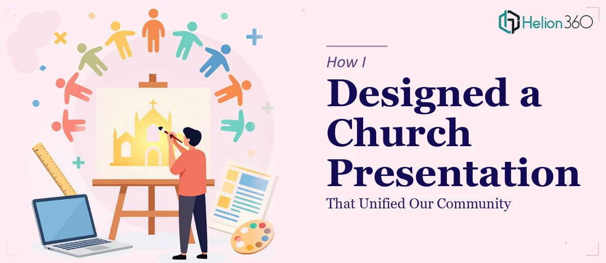 How I Designed a Modern PowerPoint Presentation That Unified Our Church Community
