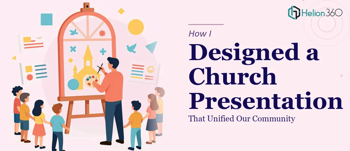 How I Designed a Modern PowerPoint Presentation That Unified Our Church Community