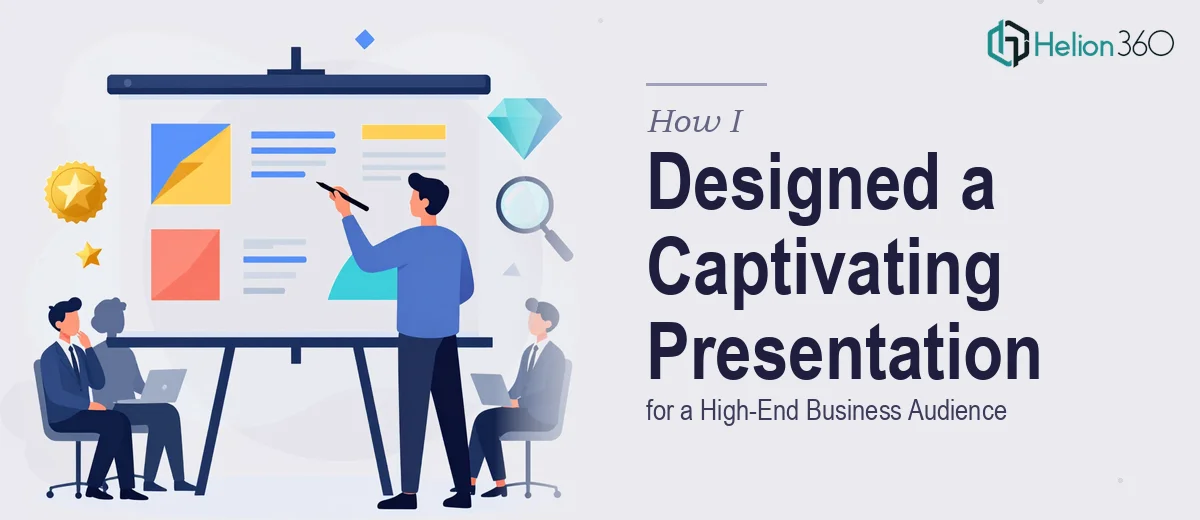 How I Designed a Modern PowerPoint Presentation That Captivated a High-End Business Audience