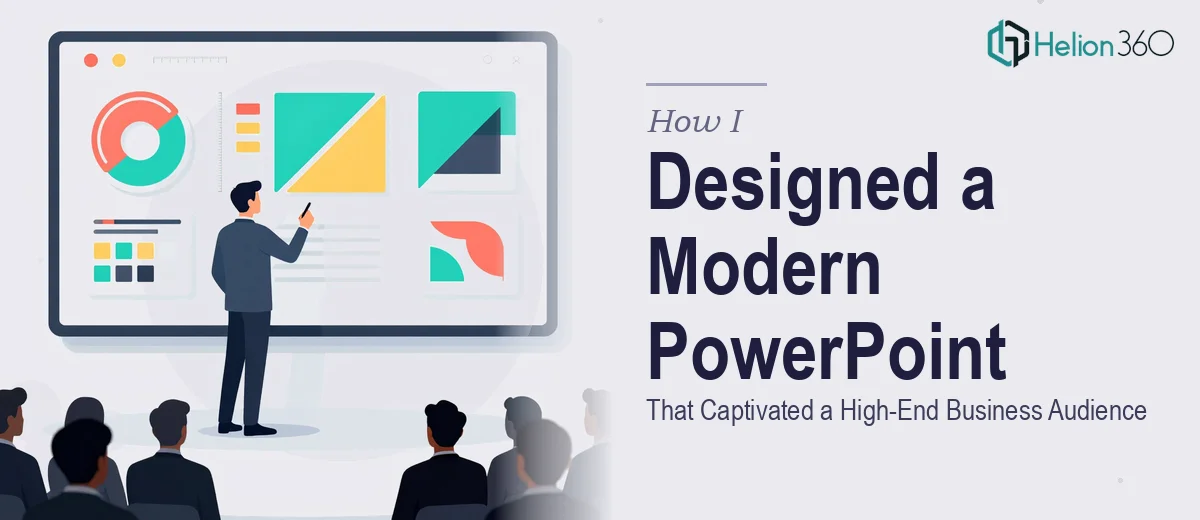 How I Designed a Modern PowerPoint Presentation That Captivated a High-End Business Audience
