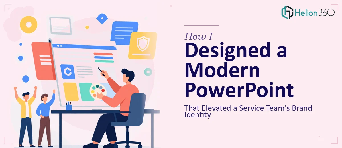 How I Designed a Modern PowerPoint Presentation That Elevated a Service Team's Brand Identity