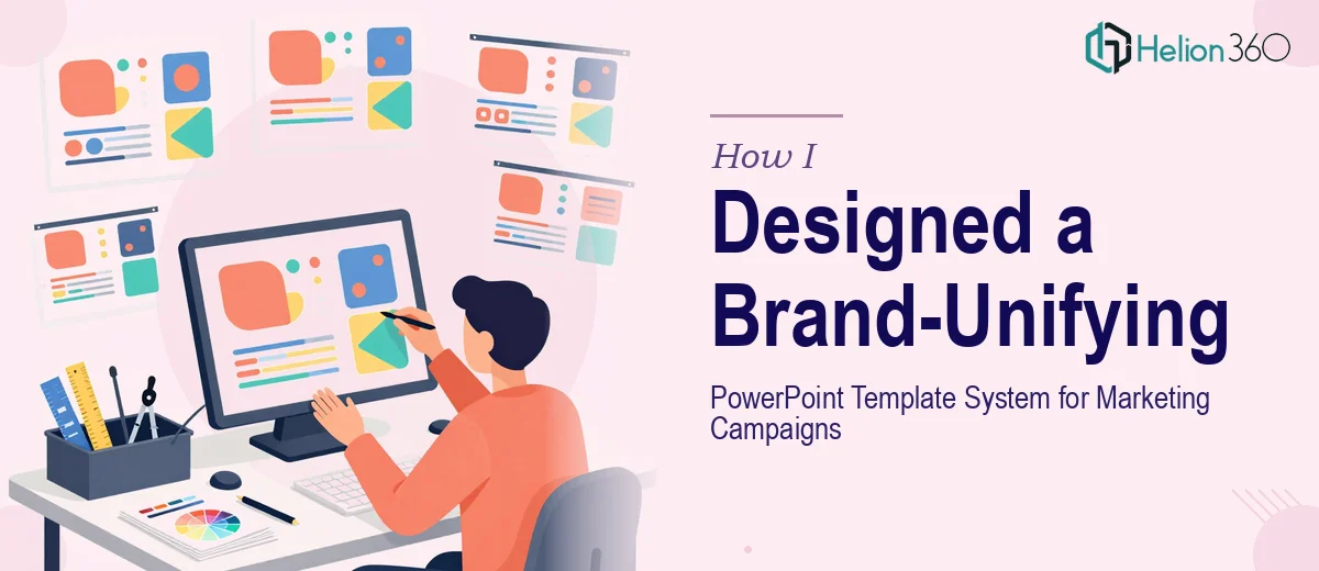 How I Designed a Modern PowerPoint Template System That Unified Brand Identity Across Marketing Campaigns