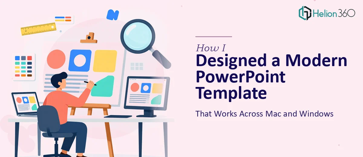 How I Designed a Modern PowerPoint Template That Works Across Mac and Windows