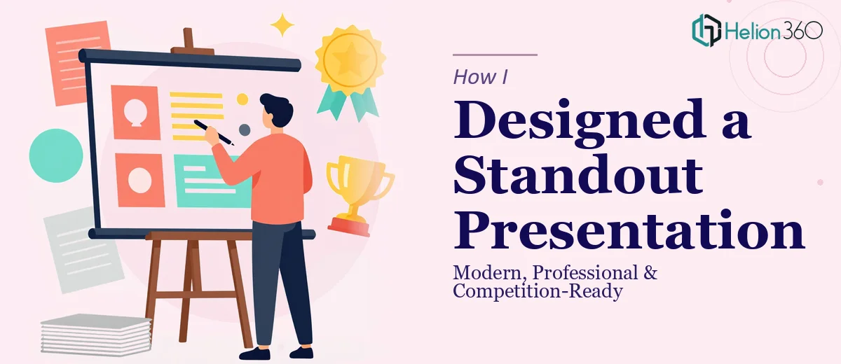 How I Designed a Modern, Professional Presentation That Stood Out From the Competition
