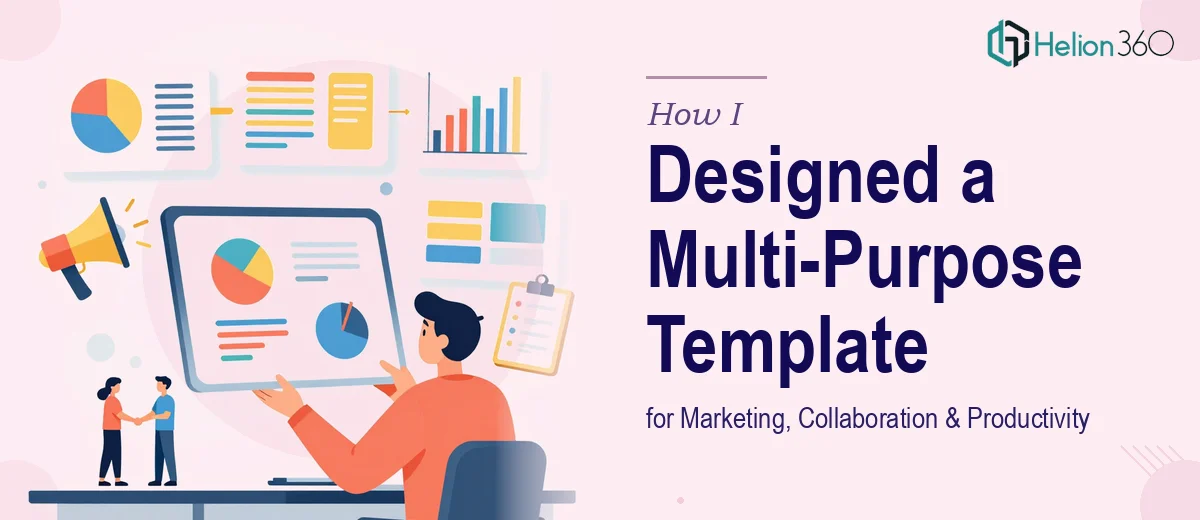 How I Designed a Multi-Purpose PowerPoint Template for Marketing, Team Collaboration, and Productivity