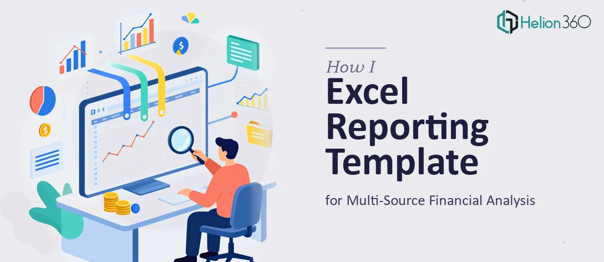 How I Designed a Multi-Source Excel Reporting Template for Financial Analysis
