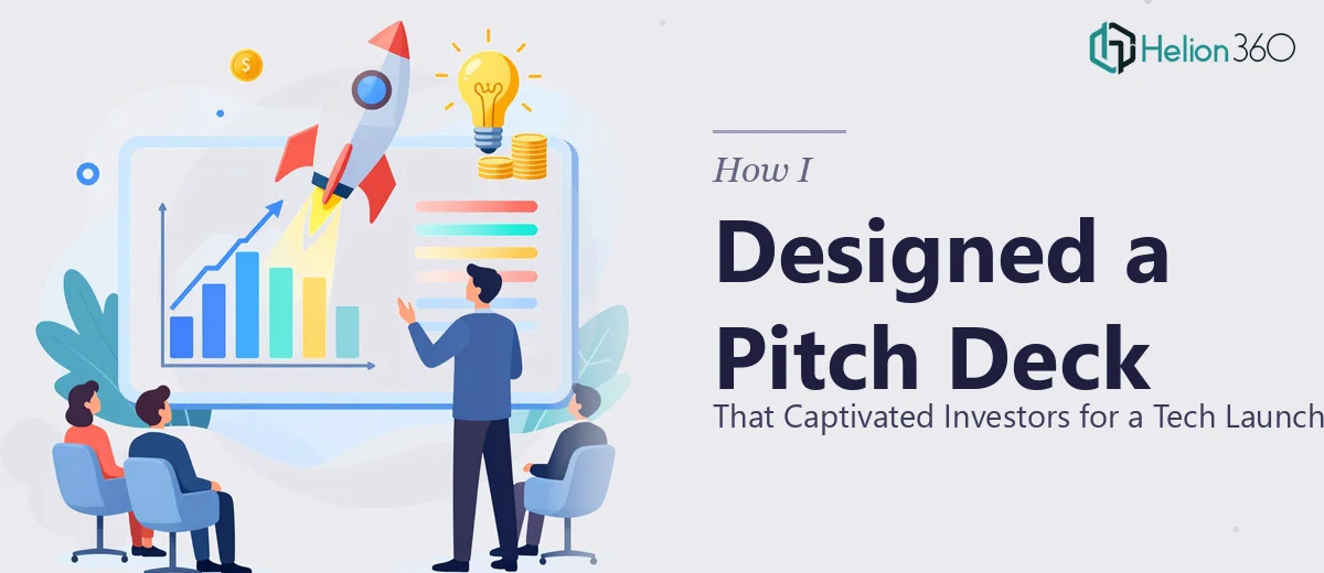 How I Designed a Pitch Deck That Captivated Investors for a Tech Launch