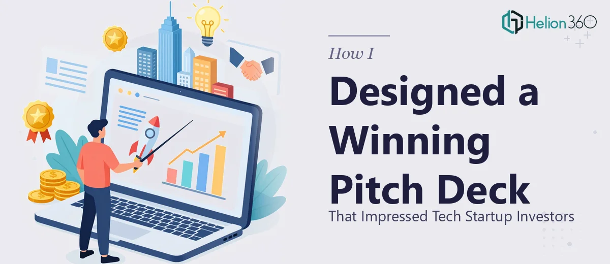 How I Designed a Polished 15-Slide Presentation That Impressed Tech Startup Investors