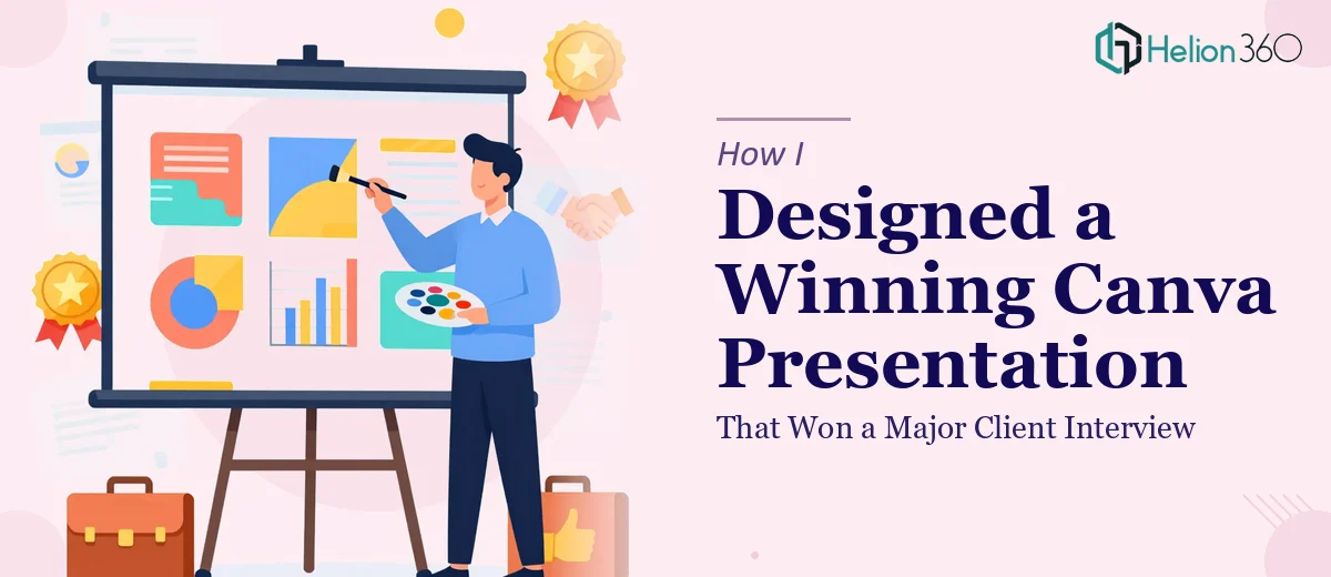 How I Designed a Polished Canva Presentation That Won a Major Client Interview
