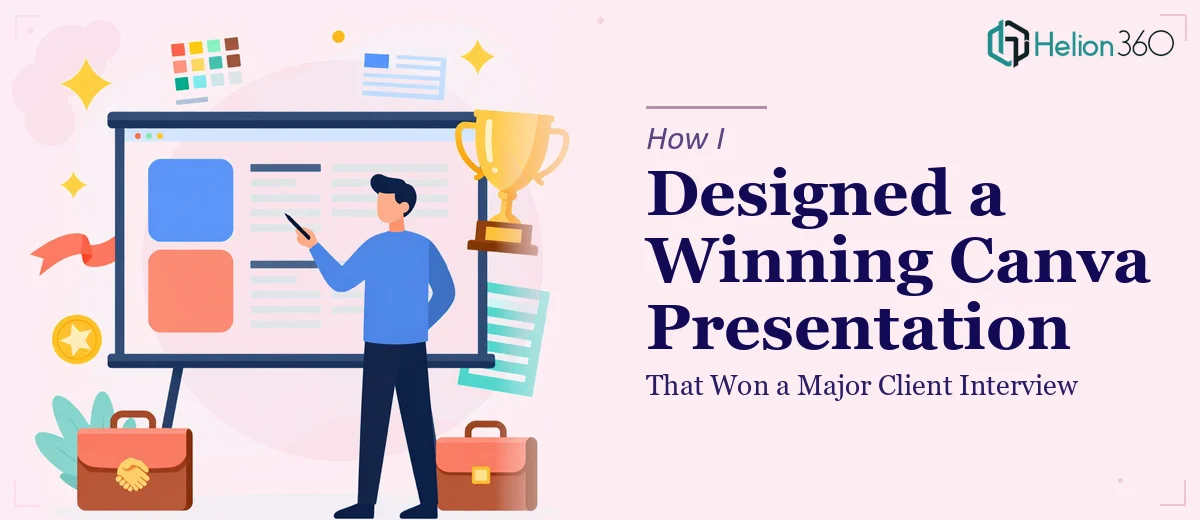 How I Designed a Polished Canva Presentation That Won a Major Client Interview
