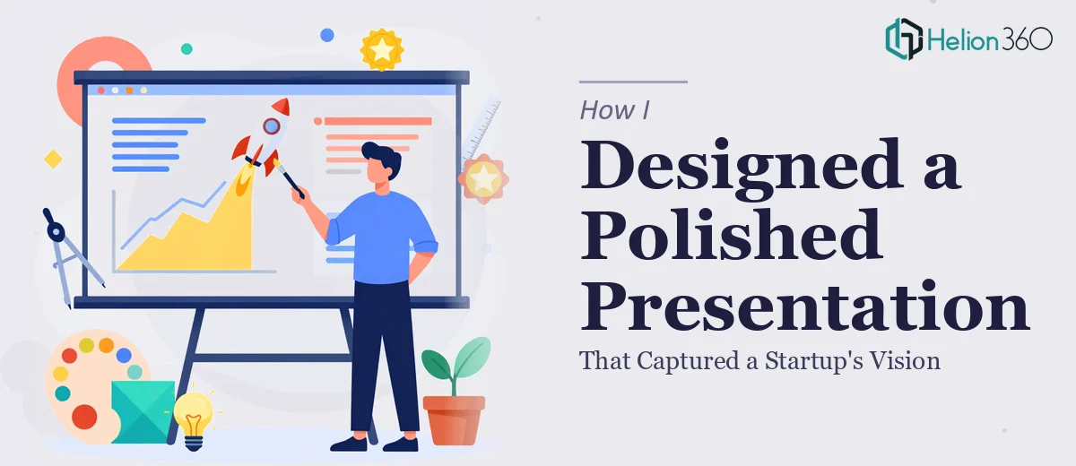 How I Designed a Polished Company Presentation That Captured a Startup's Vision