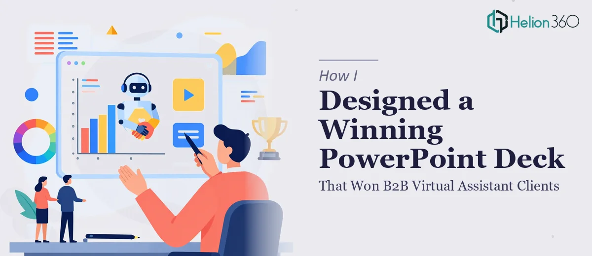 How I Designed a Polished PowerPoint Deck That Won B2B Virtual Assistant Clients