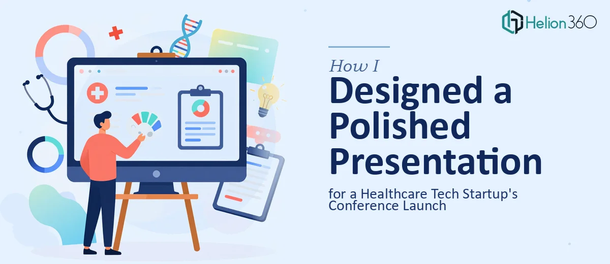 How I Designed a Polished PowerPoint Presentation for a Healthcare Tech Startup's Conference Launch