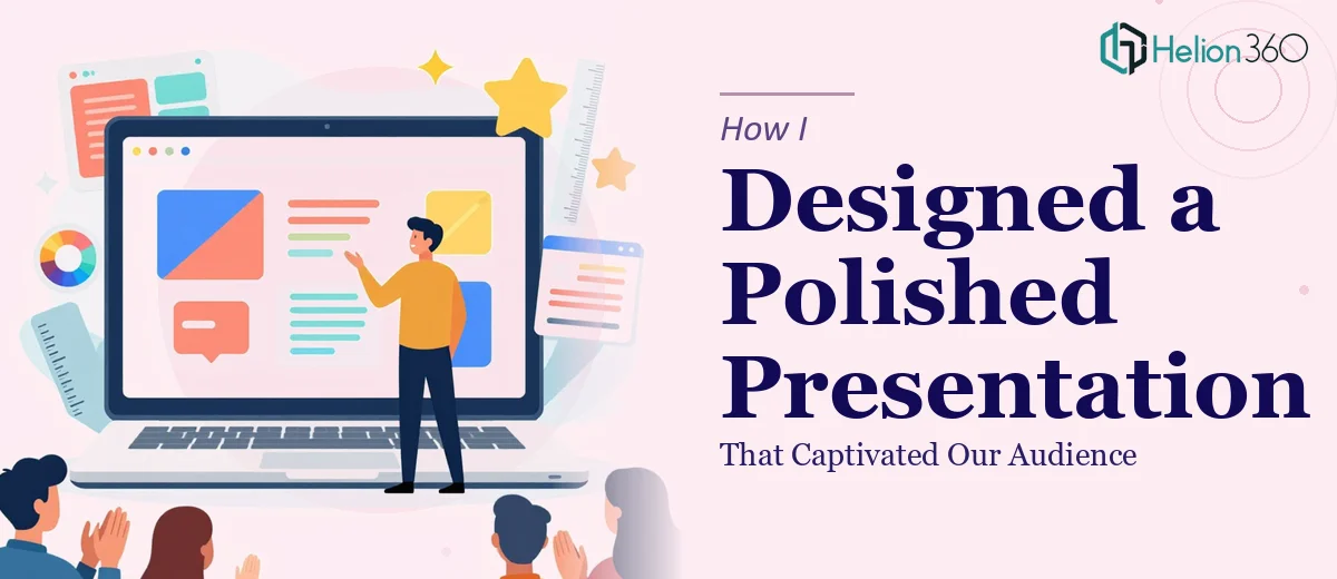 How I Designed a Polished PowerPoint Presentation That Captivated Our Audience