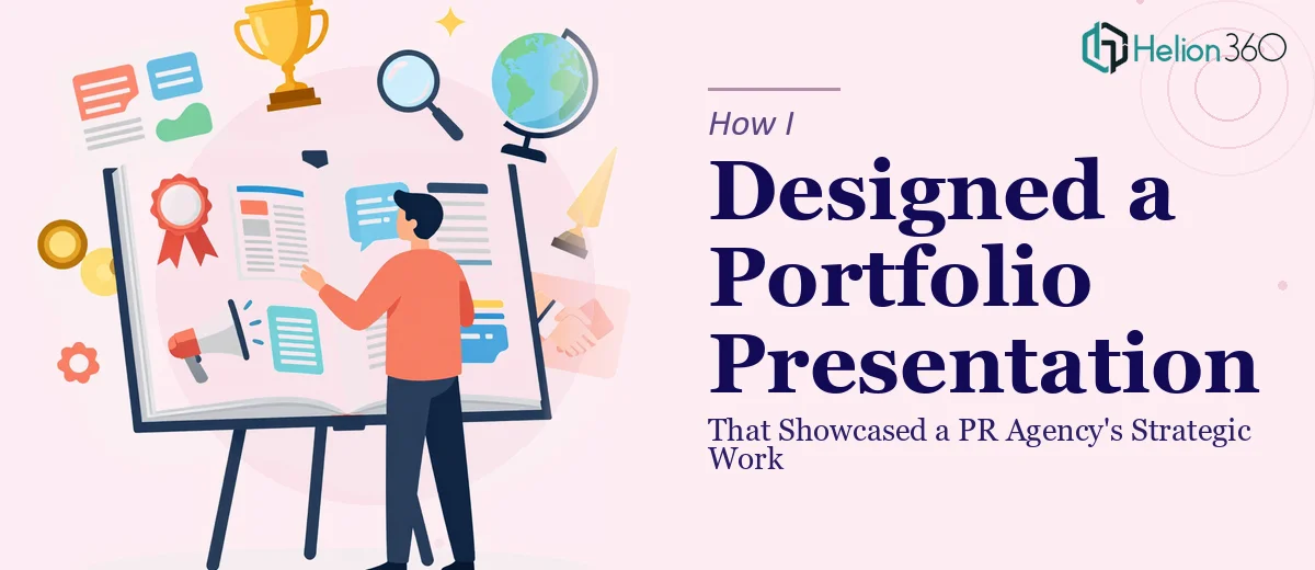 How I Designed a Portfolio Presentation That Showcased a PR Agency's Strategic Work