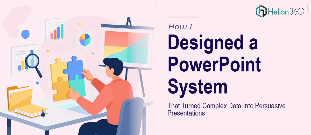 How I Designed a PowerPoint Template System That Transformed Complex Data Into Persuasive Client Presentations