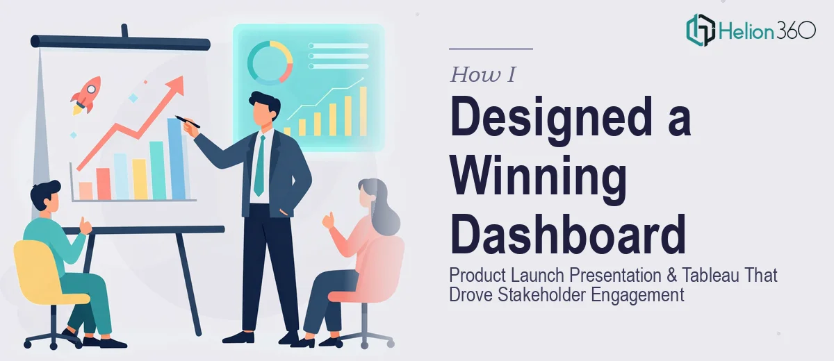 How I Designed a Product Launch Presentation and Interactive Tableau Dashboard That Drove Stakeholder Engagement
