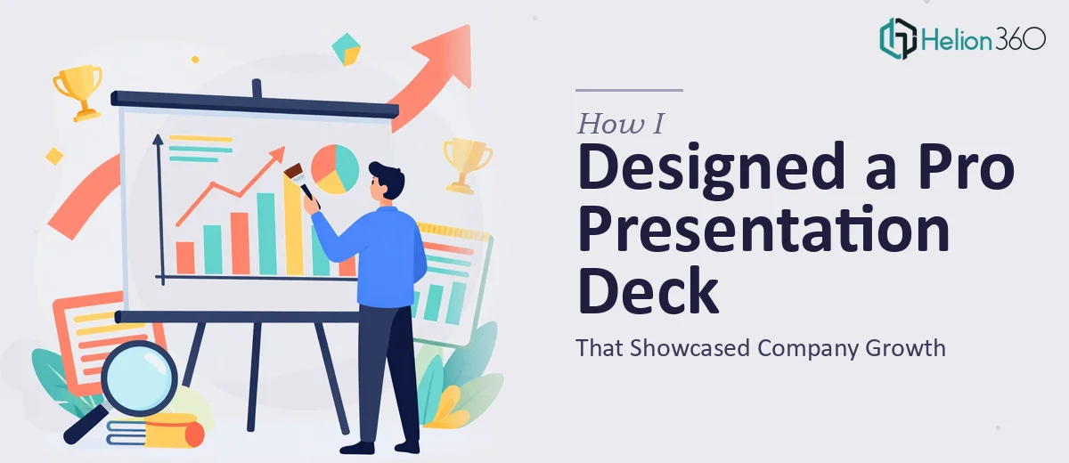 How I Designed a Professional 10-Slide Presentation Deck That Showcased Company Growth