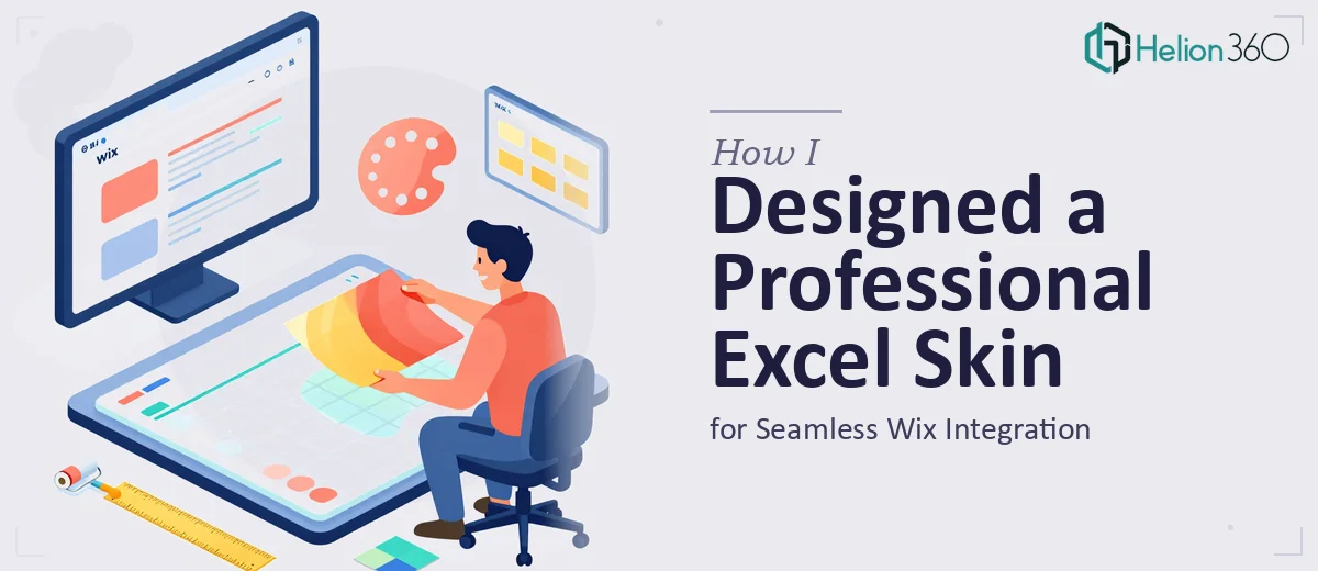 How I Designed a Professional Excel Skin for Seamless Wix Integration