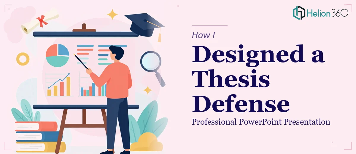 How I Designed a Professional PowerPoint Presentation for a Thesis Defense