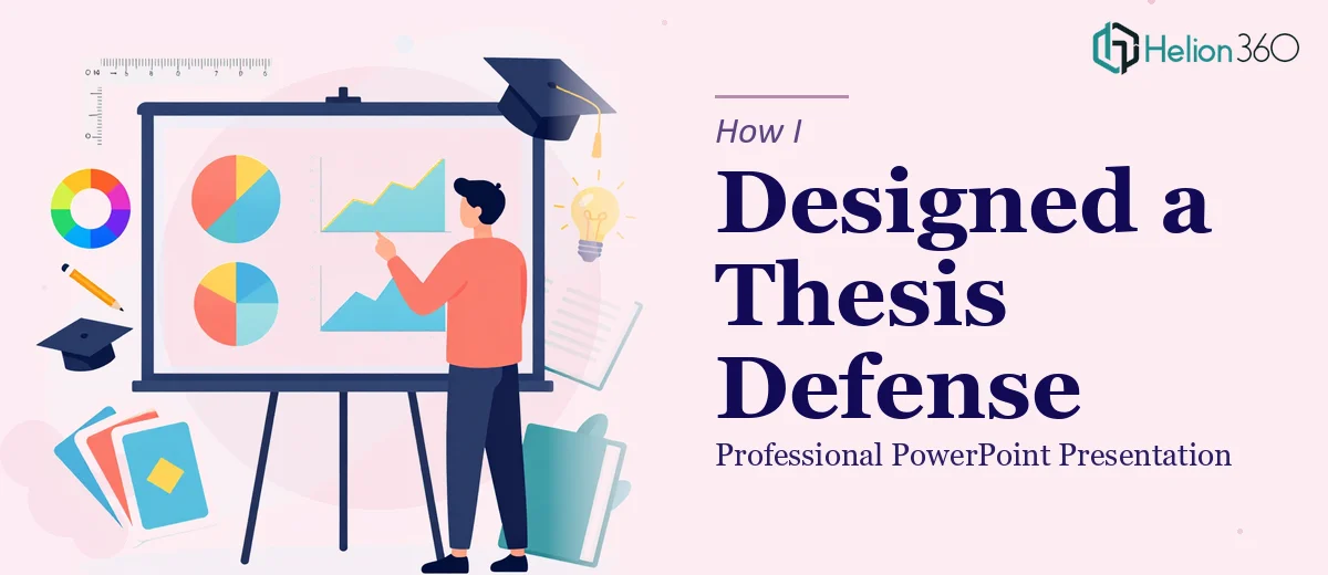 How I Designed a Professional PowerPoint Presentation for a Thesis Defense