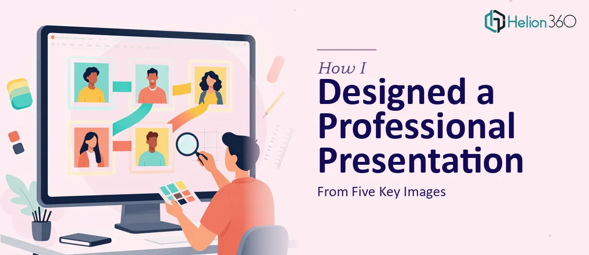 How I Designed a Professional PowerPoint Presentation From Five Key Images