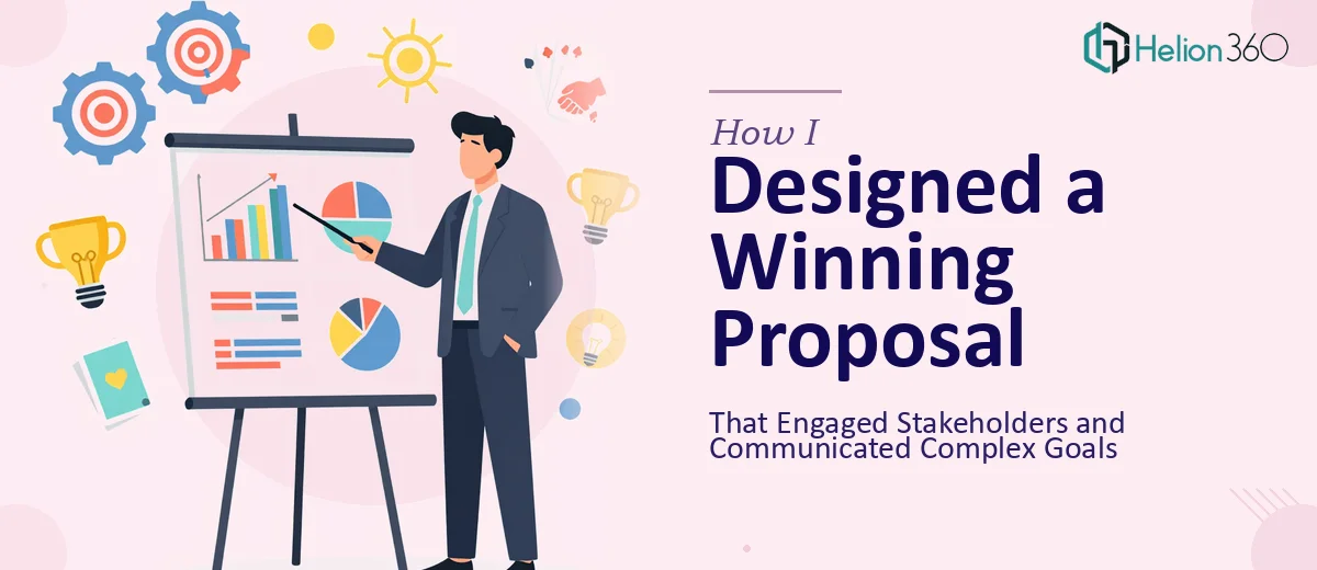 How I Designed a Professional PowerPoint Proposal That Engaged Stakeholders and Communicated Complex Goals