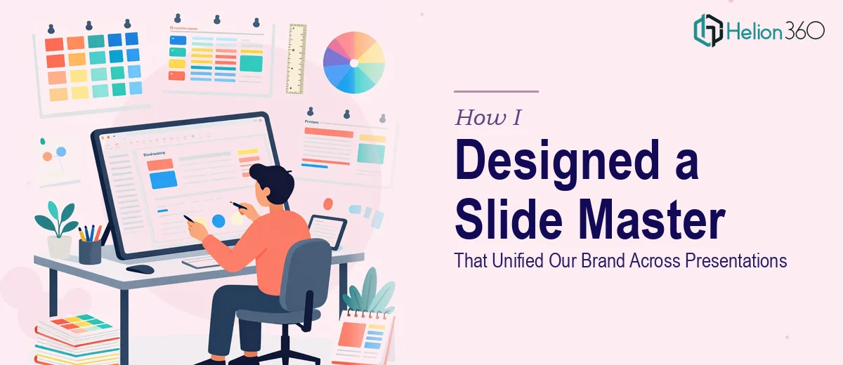 How I Designed a Professional PowerPoint Slide Master That Unified Our Brand Across Multiple Presentation Types