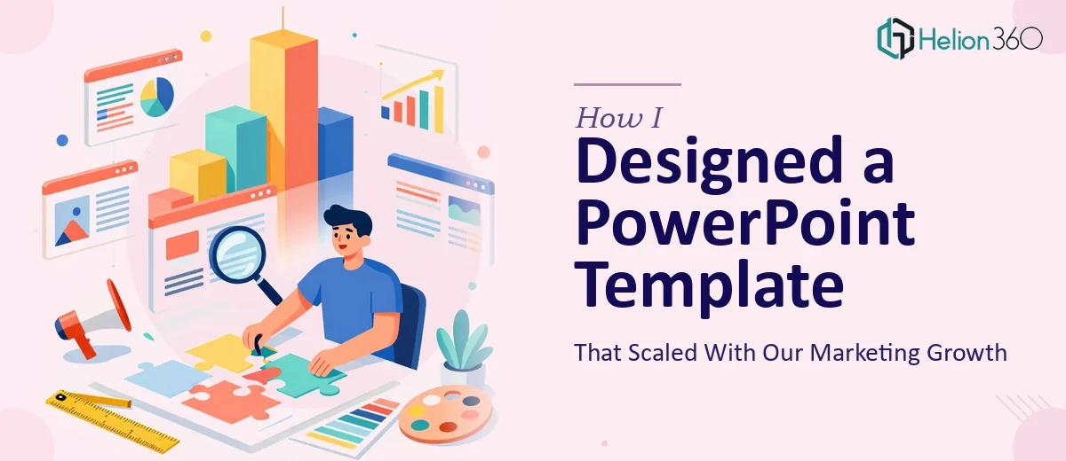 How I Designed a Professional PowerPoint Template That Scaled With Our Marketing Growth
