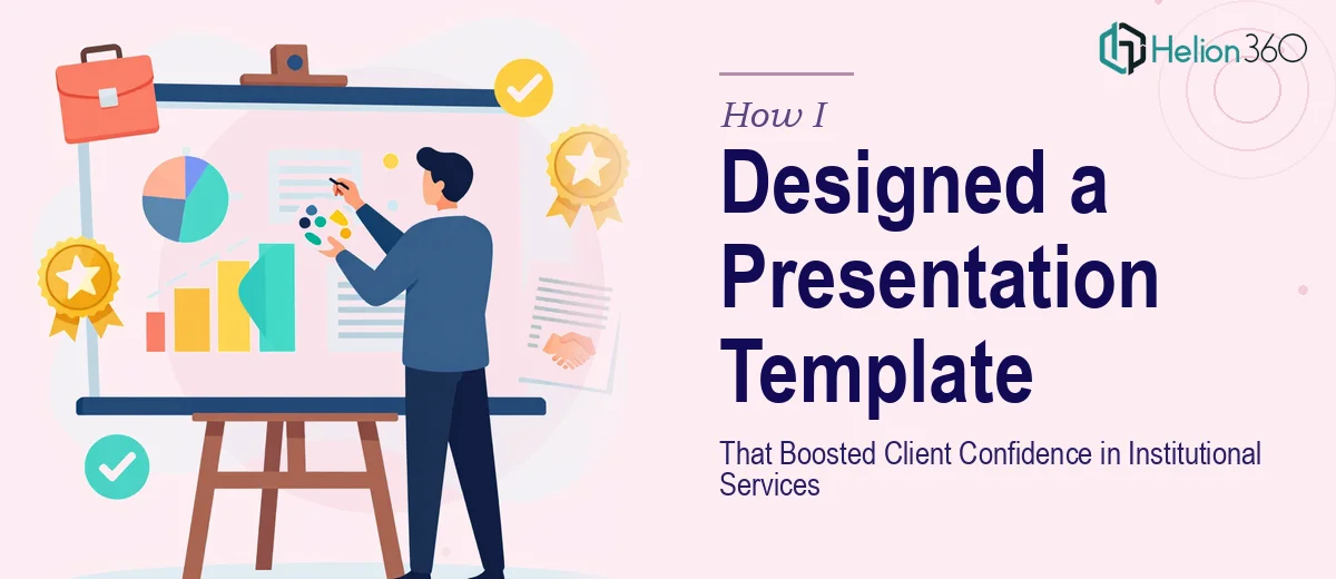How I Designed a Professional Presentation Template That Boosted Client Confidence in Institutional Services