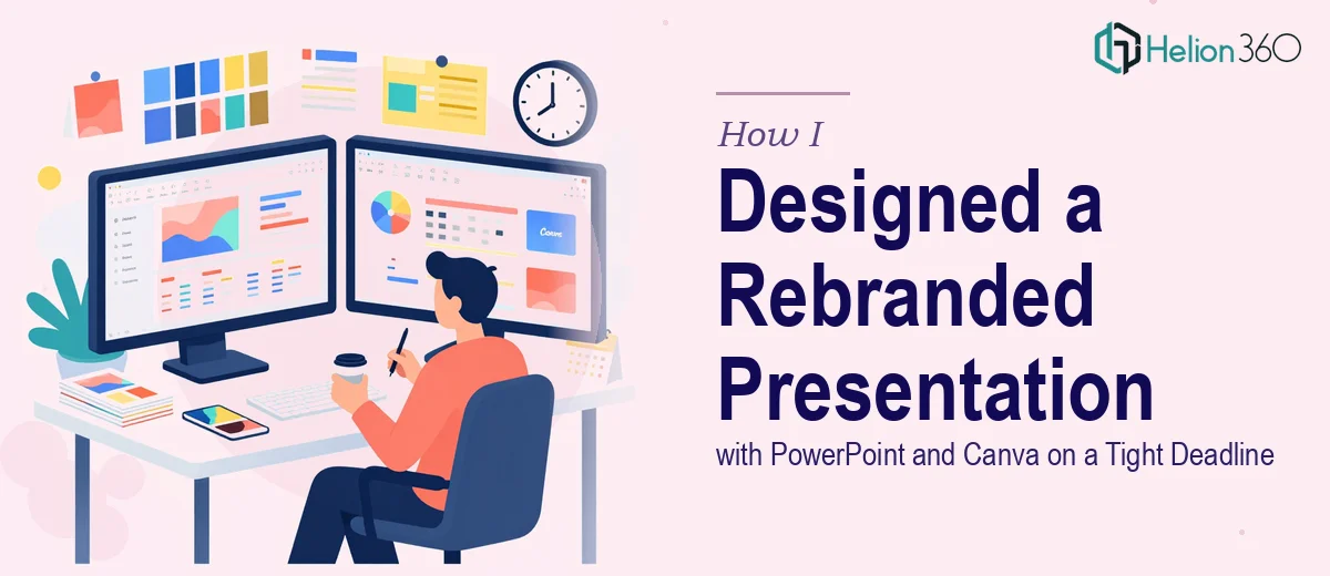 How I Designed a Rebranded PowerPoint Presentation and Canva Assets on a Tight Deadline