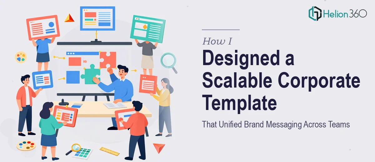 How I Designed a Scalable Corporate PowerPoint Template That Unified Brand Messaging Across Multiple Teams