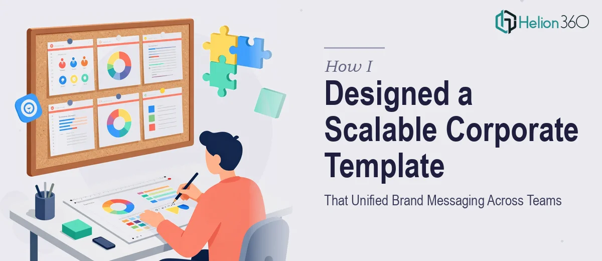 How I Designed a Scalable Corporate PowerPoint Template That Unified Brand Messaging Across Multiple Teams