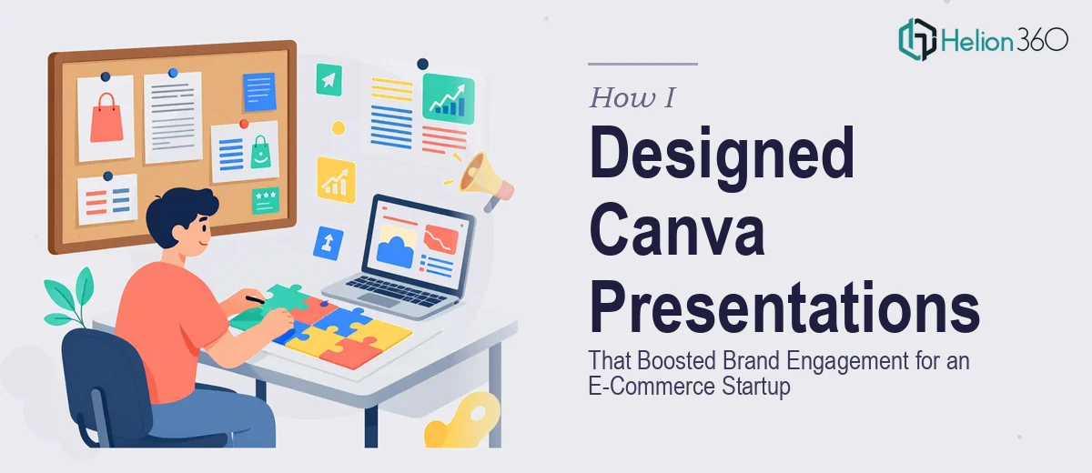 How I Designed a Series of Canva Presentations That Increased Brand Engagement for an E-Commerce Startup