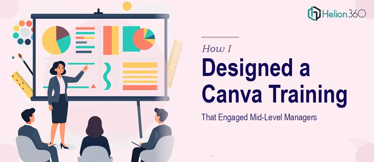 How I Designed a Sophisticated Canva Training Presentation That Engaged Mid-Level Managers