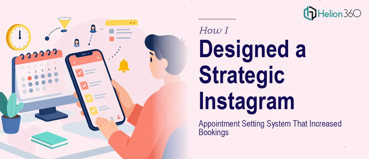 How I Designed a Strategic Instagram Appointment Setting System That Increased Bookings