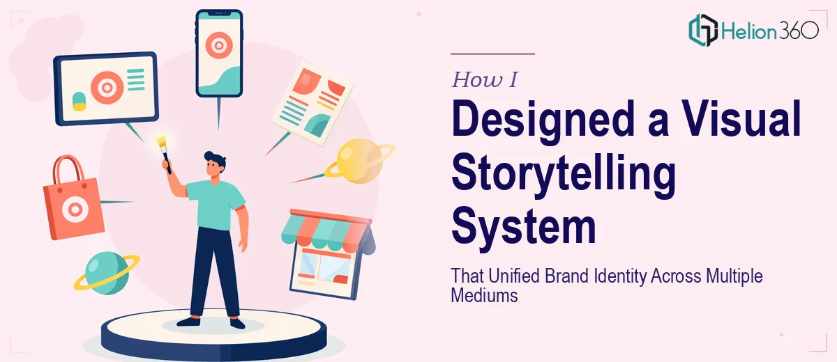 How I Designed a Visual Storytelling System That Unified Brand Identity Across Multiple Mediums