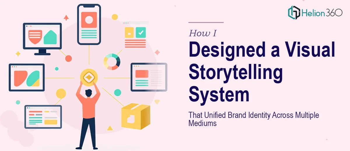 How I Designed a Visual Storytelling System That Unified Brand Identity Across Multiple Mediums