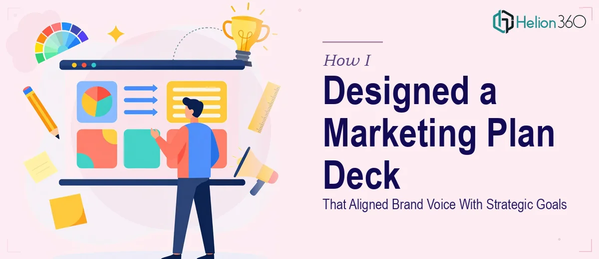 How I Designed a Visually Compelling Marketing Plan Deck That Aligned Brand Voice With Strategic Goals