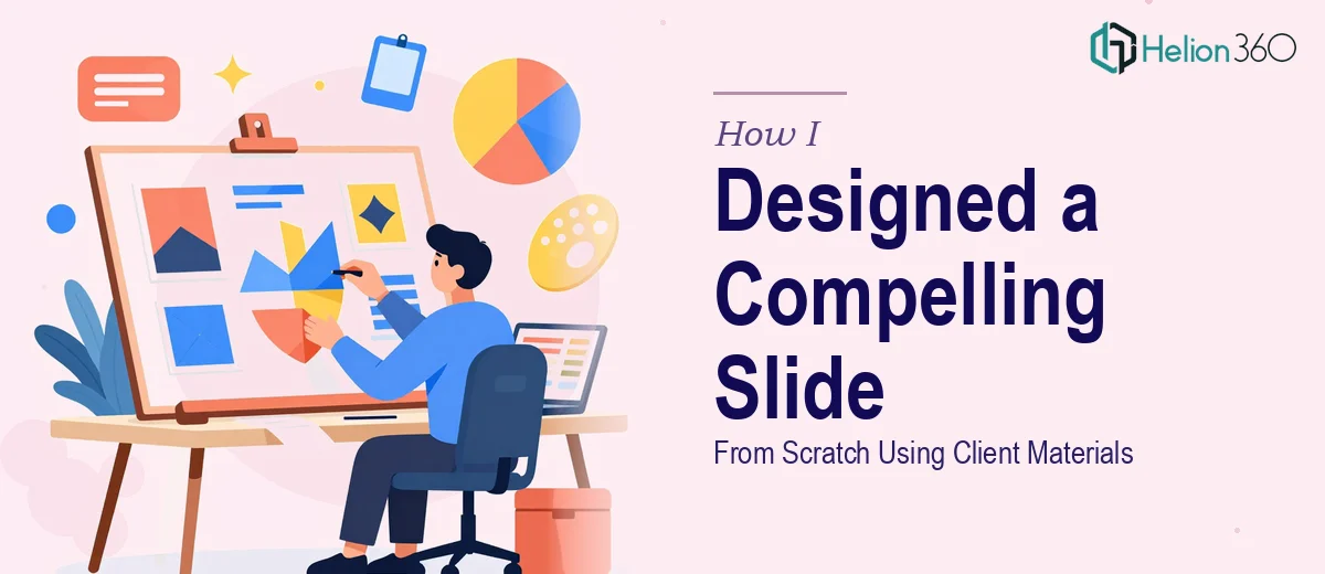 How I Designed a Visually Compelling PowerPoint Slide From Scratch Using Client Materials
