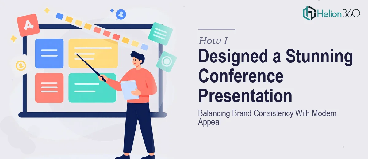 How I Designed a Visually Engaging Conference Presentation That Balanced Brand Consistency With Modern Appeal