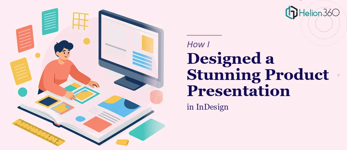 How I Designed a Visually Engaging Product Presentation in InDesign