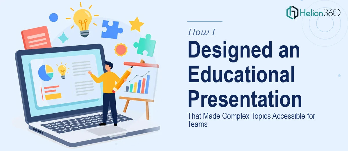 How I Designed an Educational Canva Presentation That Made Complex Topics Accessible for Teams